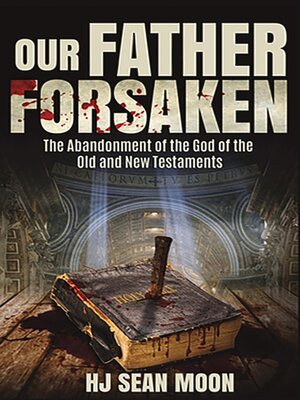 cover image of Our Father Forsaken
